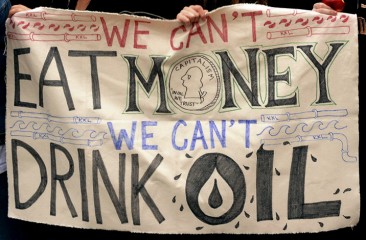 We Can’t Eat Money, We Can’t Drink Oil