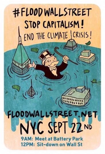 #FloodWallSt ! Stop Capitalism ! End the Climate Crisis !